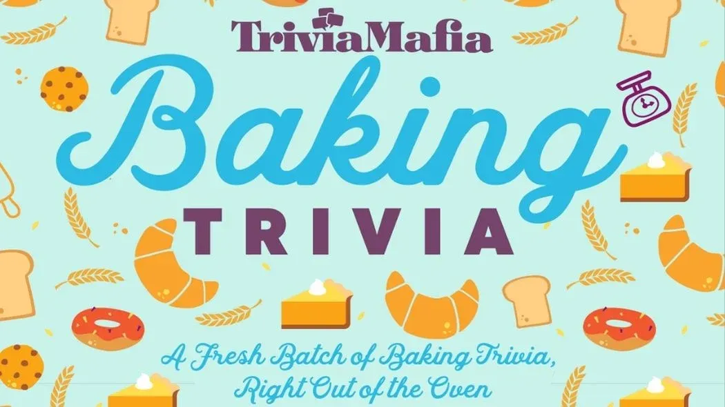 Bakin trivia - a fresh batch of baking trivia right out of the oven