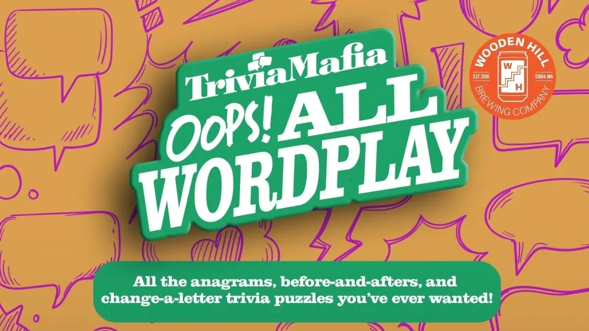 Oops! All word play triva hosted by Trivia Mafia at Wooden Hill Brewing