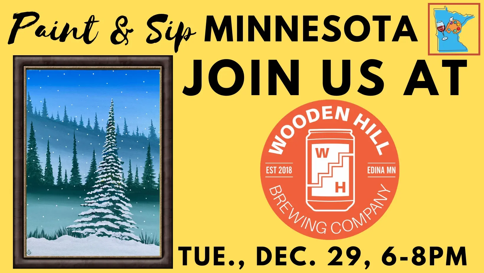 Paint and Sip MN - Join us at Wooden Hill Brewing. Tuesday, December 29th, 6:00 - 8:00 pm.