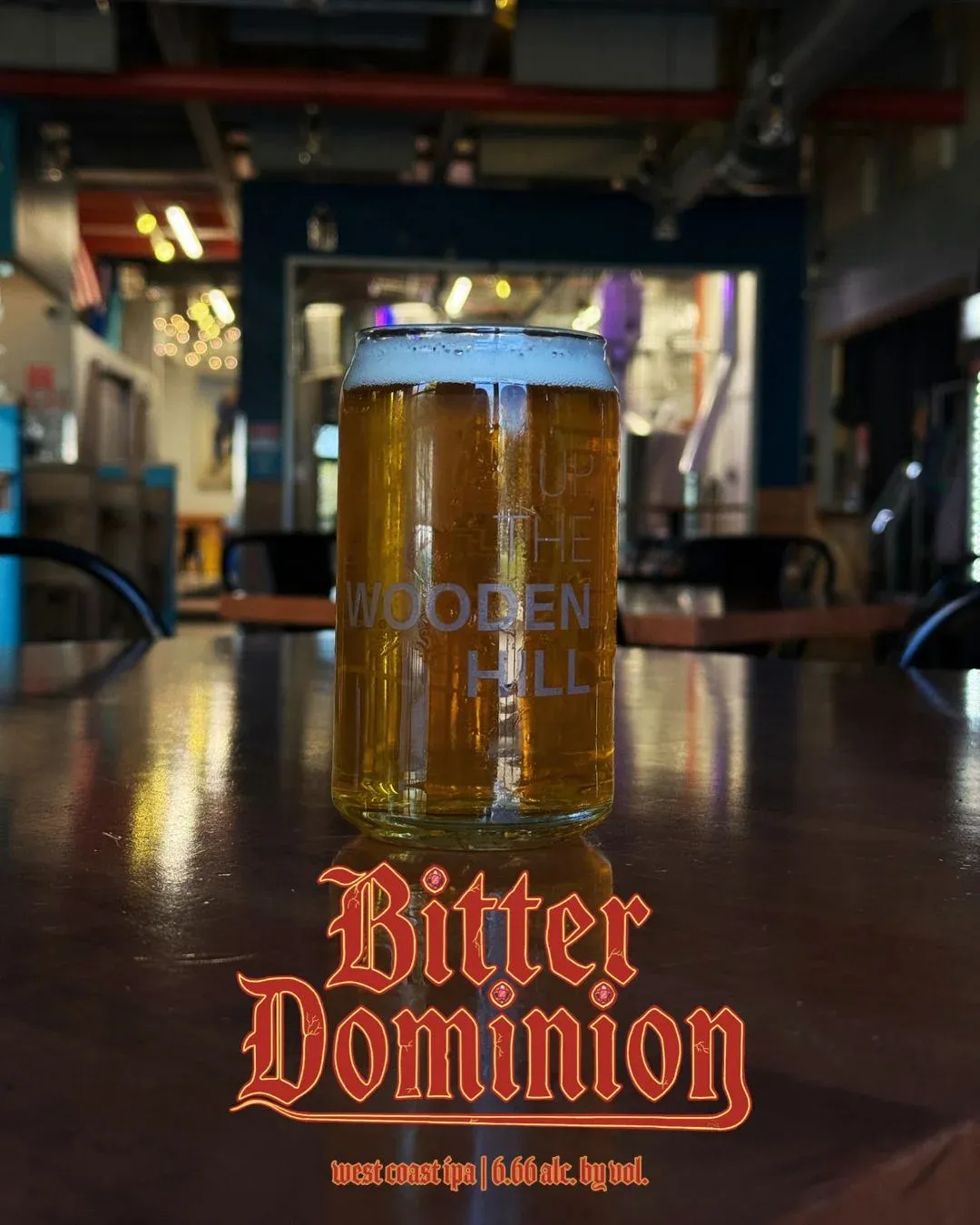 A glass of Bitter Dominion with text overlay "Bitter Dominion, West Coast IPA | 6.66%"