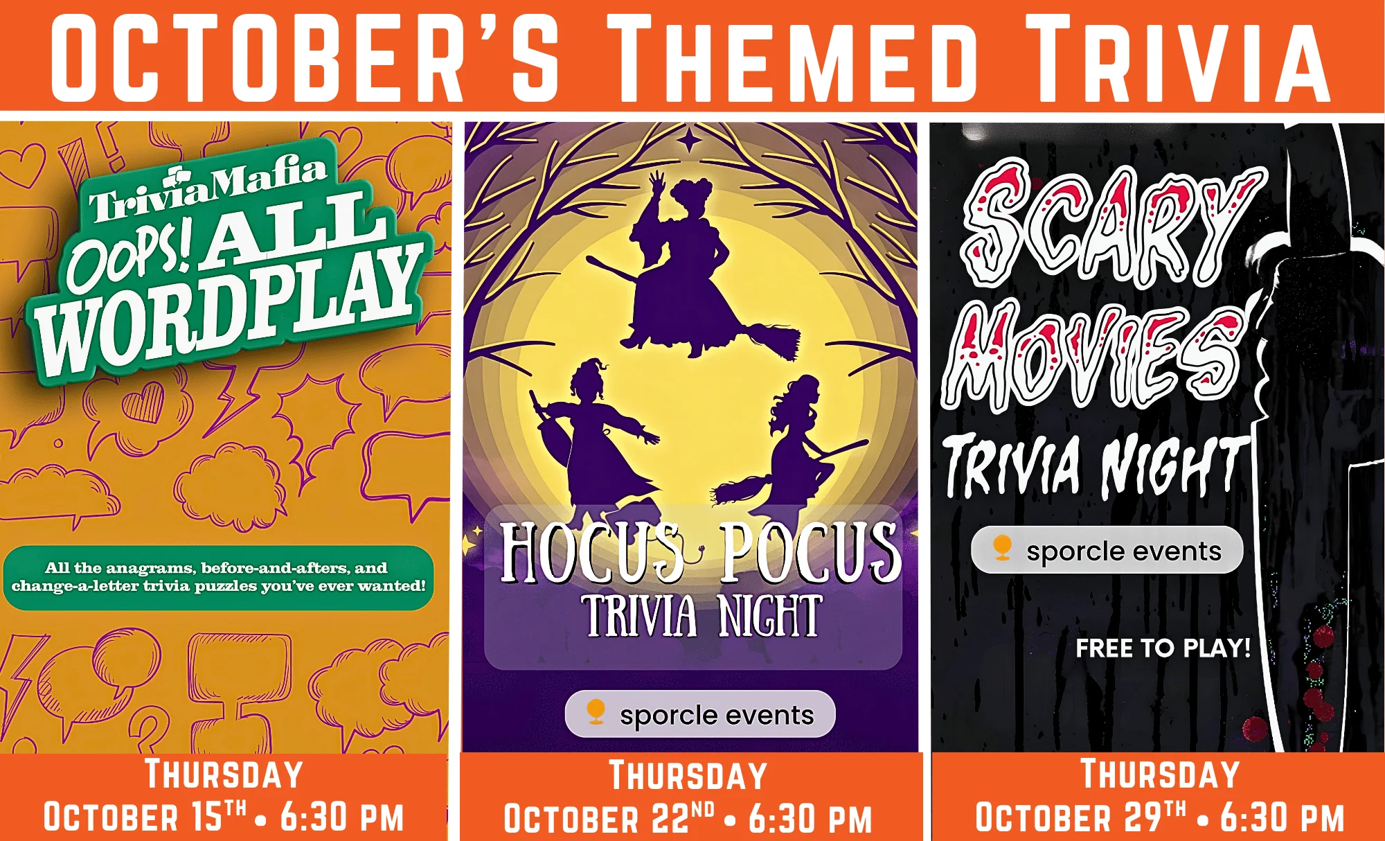 October’s Themed Trivia: Sunday Oct 11th at 12:00 pm - Avatar the Last Airbender Trivia. Thursday Oct 15th at 6:30 pm - Oops! All Word Play Trivia. Thursday Oct 22nd, at 6:30 - Hocus Pocus Trivia. Thursday October 29th at 6:30 pm - Scary Movies Trivia.