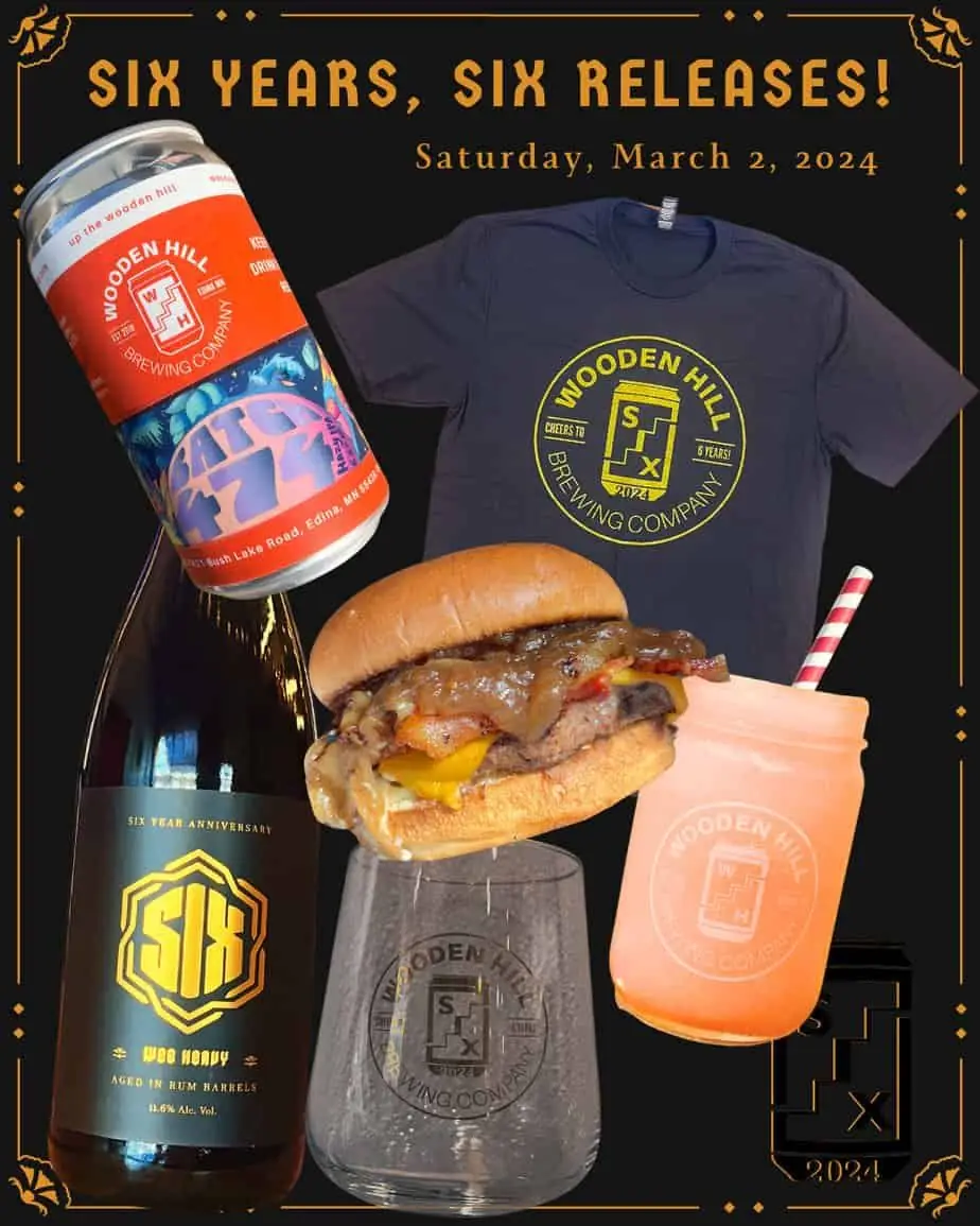 Graphic which reads: "SIX YEARS, SIX RELEASES Saturday March 2 2024" Images of six bottle, batch 474 crowler, fuzzy navel slushy, bourbon cheddar burger, anniversary glass, and anniversary tee