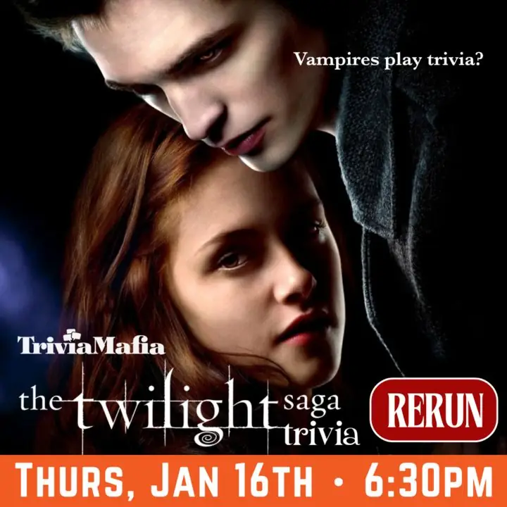 trivia mafias grapic of bella and edward for twilight trivia states " Vampires Play trivia?" the twilight saga trivia RERUN thursday january 16th at 6:30 pm