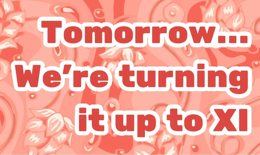 Beer teaser post - graphic says "Tomorrow...We're turning it up to XI"