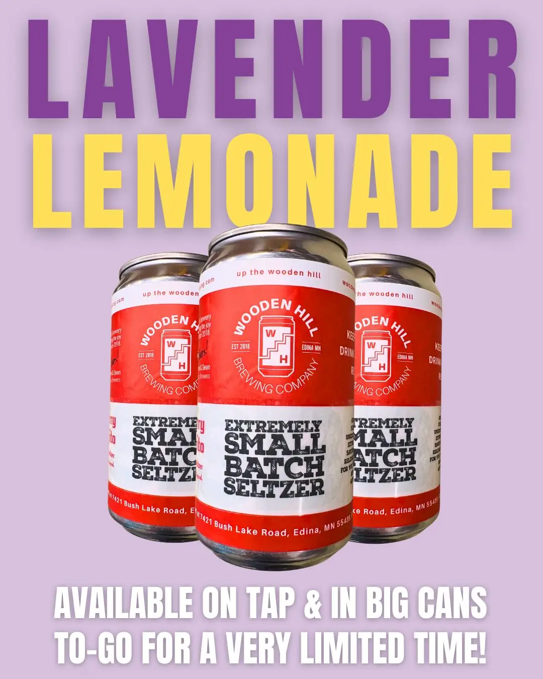 XSB graphic for lavender lemonade hard seltzer. Purple background with purple and yellow writing, image of 3 Wooden Hill cans of Extremely Small Batch Seltzer. 