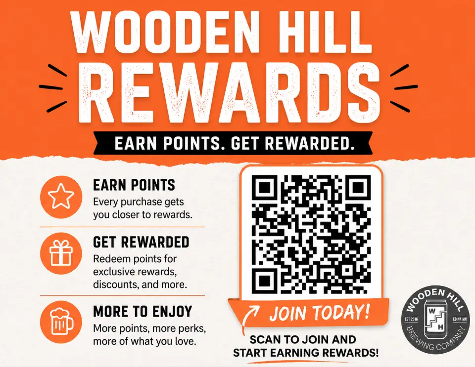 Graphic promoting Wooden Hill rewards. Earn points, get rewarded. Every purchase gets you closer to rewards. Redeem points for exclusive rewards, discounts, and more. More points, more perks, more of what you love. The graphic says, "Join today!" and has a QR code to scan to start earning rewards.