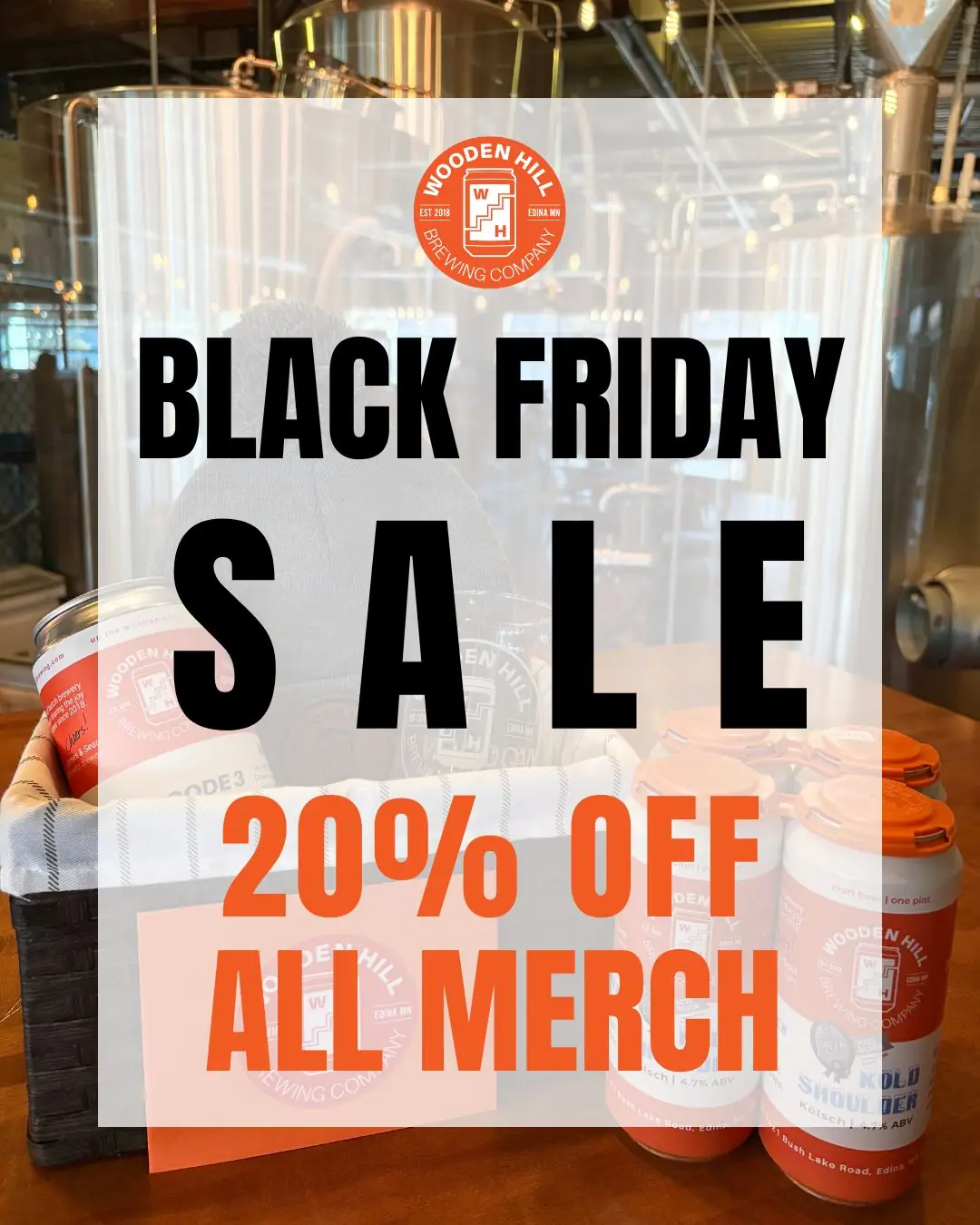 Graphic for Black Friday sale at Wooden Hill with 20% off all merch. Background is a picture of some merch items and cans of beer.