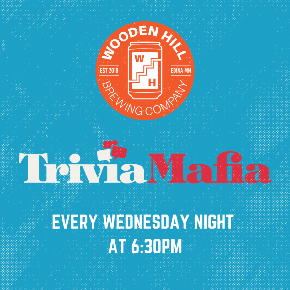 Graphic with a wooden hill logo that reads "trivia mafia Every wednesday night at 6:30PM"