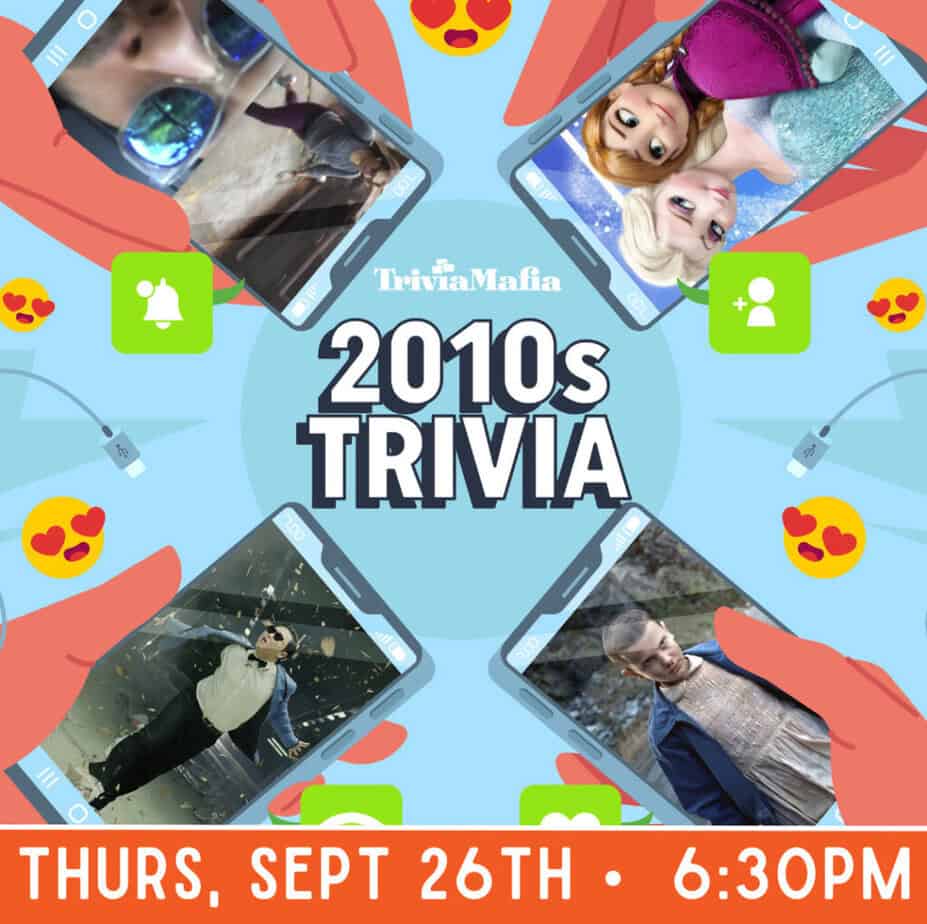 Graphic with text that reads "Trivia Mafia 2010s trivia Thurs Sept 26th 6:30PM" with a blue and pink background