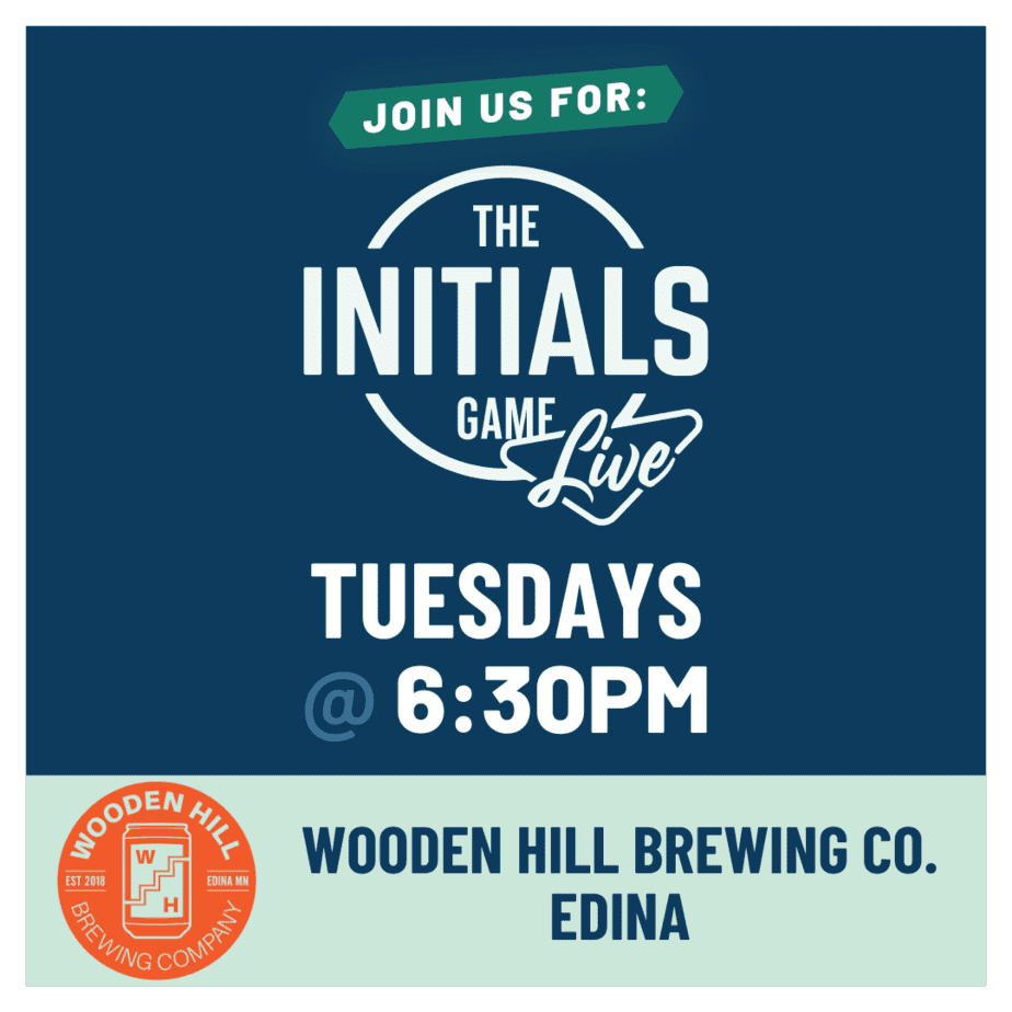 Graphic that reads "join us for The Initials Game Live Tuesdays @6:30PM Wooden Hill Brewing Co."