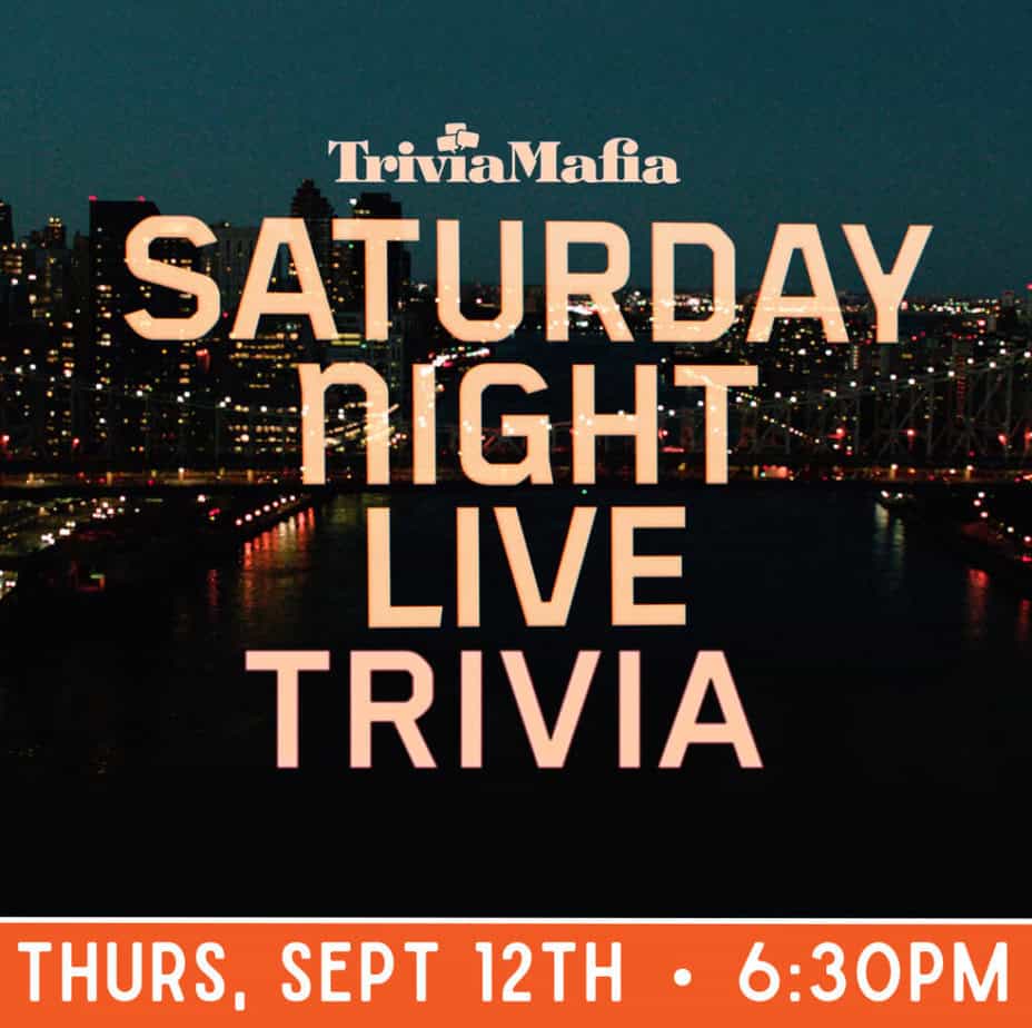 Graphic with text that says "trivia mafia Saturday Night Live Trivia Thurs Sept 12th 6:30PM" with an image of a city at night in the background.