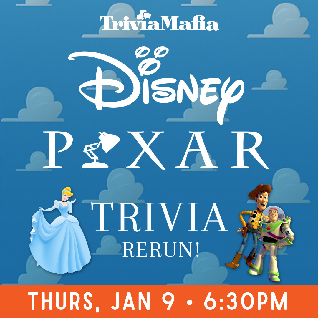 Graphic that reads "trivia mafia Disney Pixar Trivia rerun! Thurs Jan 9 6:30pm"